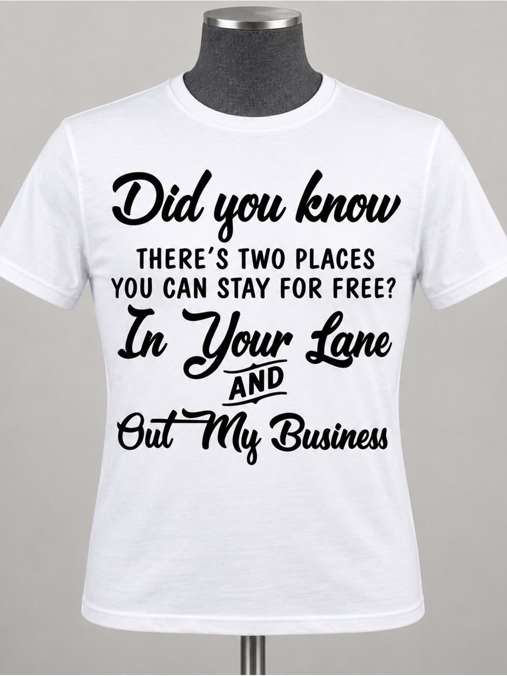 Gildan White Tee with Black Script - 'Did You Know' Statement